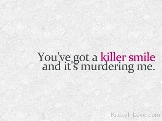 You've Got A Killer Smile-ddg5473