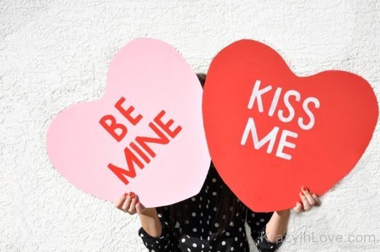 Be Mine Kiss Me