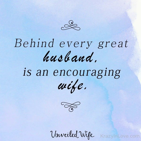 Behind Every Great Husband