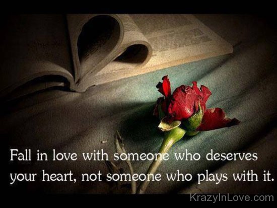 Fall In Love With Someone Who Deserve You Heart kl021