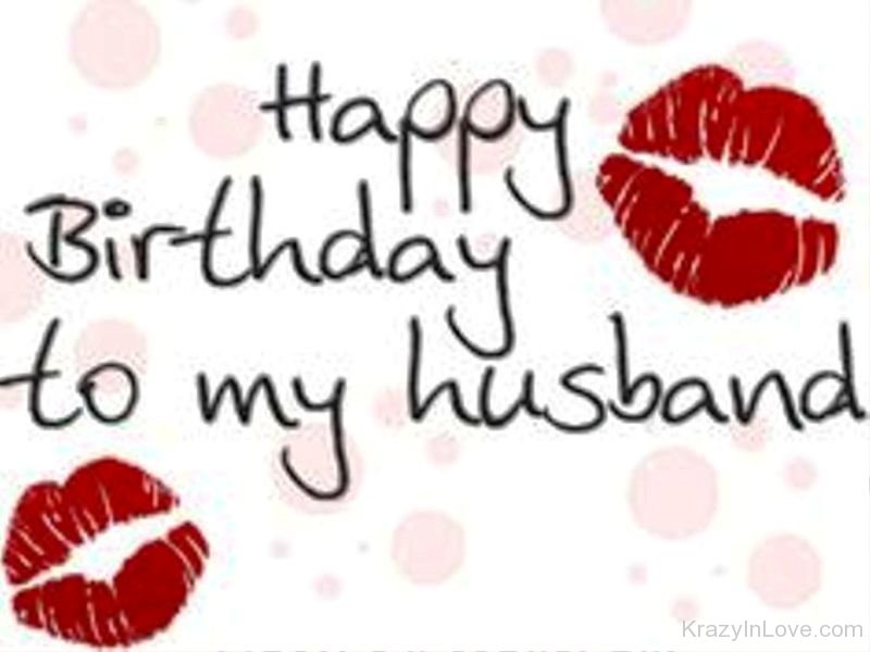 Happy Birthday To My Husband