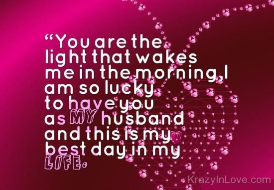 I Am So  Lucky  To Have You As My Husband