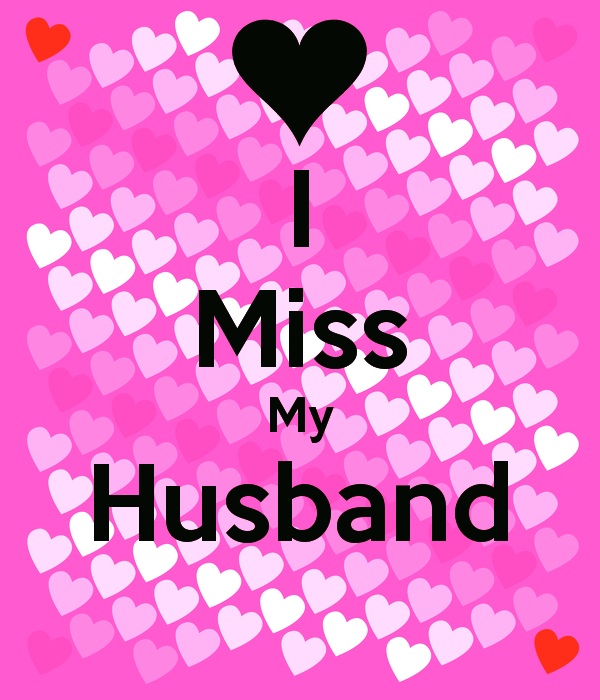 Miss hubby i my Missing My