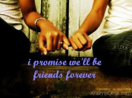 I Promise We Will  Be Forever kl522