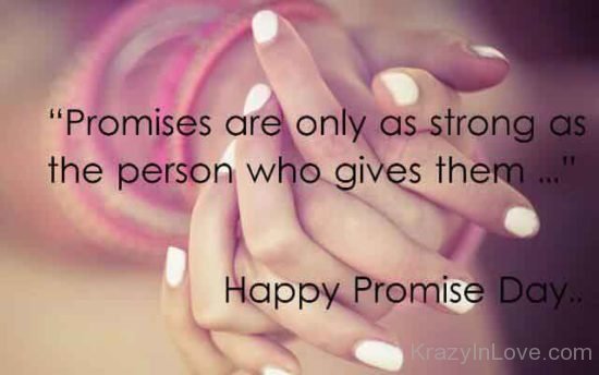 Promise Are  Only As Strong As The person  kl840