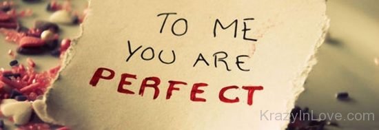 TO ME You Are Perfect kl106