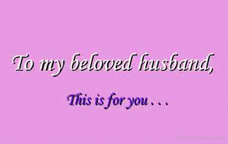 To My Beloved Husband