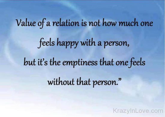 Value Of A Releationship is Not How Much One Feels Happy With A Person kl557
