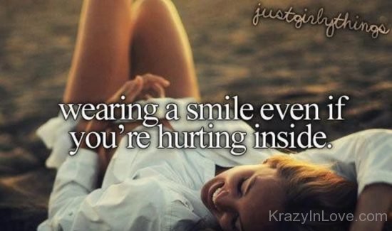 Wearing A Smile Even If You're Hurting Inside. kl645