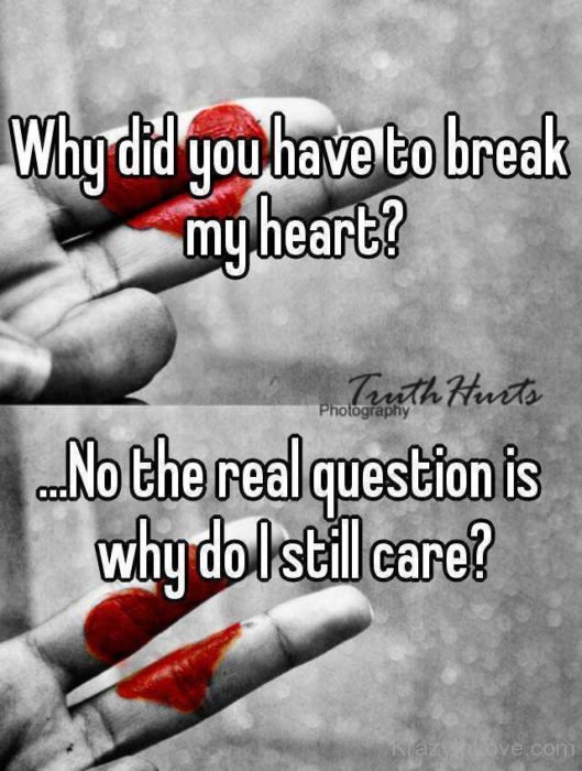Why Did You Break My Heart  Image kl281