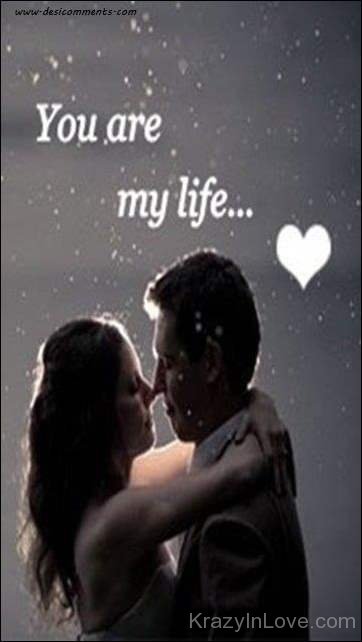 You Are My Life Pic