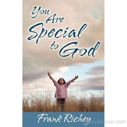 You Are Special To God