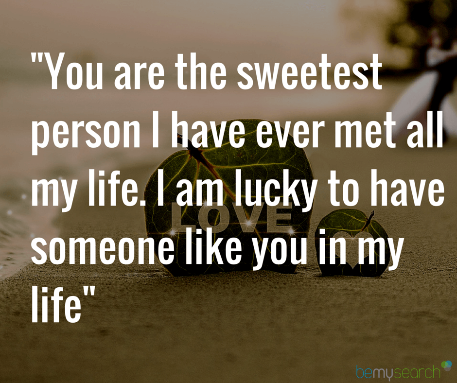 You Are The Sweetest Person