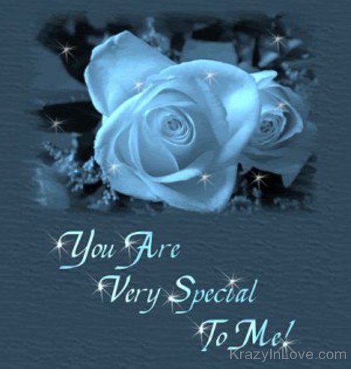 You Are Very Special To Me