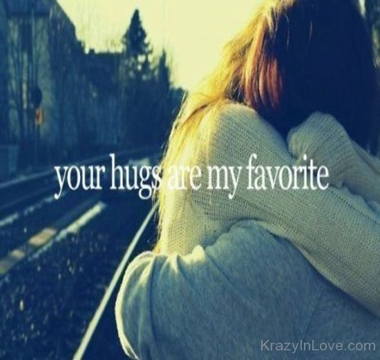 You Hug Is My Favourite kl653